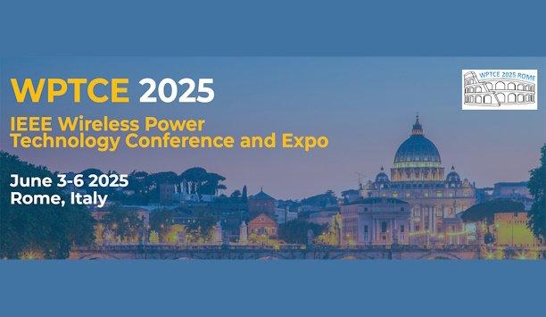 Wireless Power Technologies Conference and Expo (WPTCE) 2025